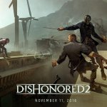 Dishonored 2 release date.jpg